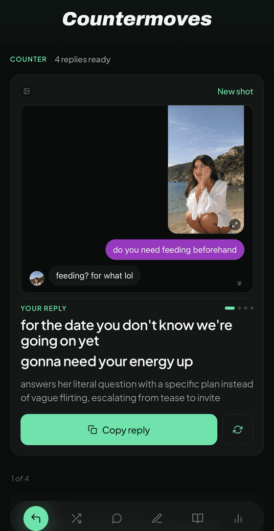 The Counter screen: a screenshot of a real Instagram thread, and the reply the app wrote back — 'for the date you don't know we're going on yet, gonna need your energy up' — with a line explaining why it works.